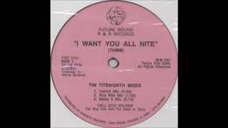 THMB - I Want You All Nite (Make It Mix)