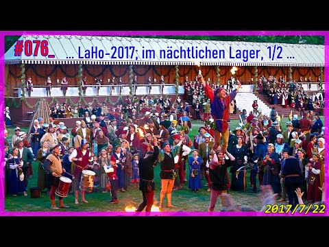 #076_La_Ho_2017... Abend im Lager; 1/2-Teil ...