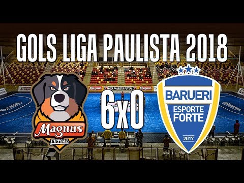 Gols Liga Paulista Futsal 2018 | Magnus 6x0 Barueri