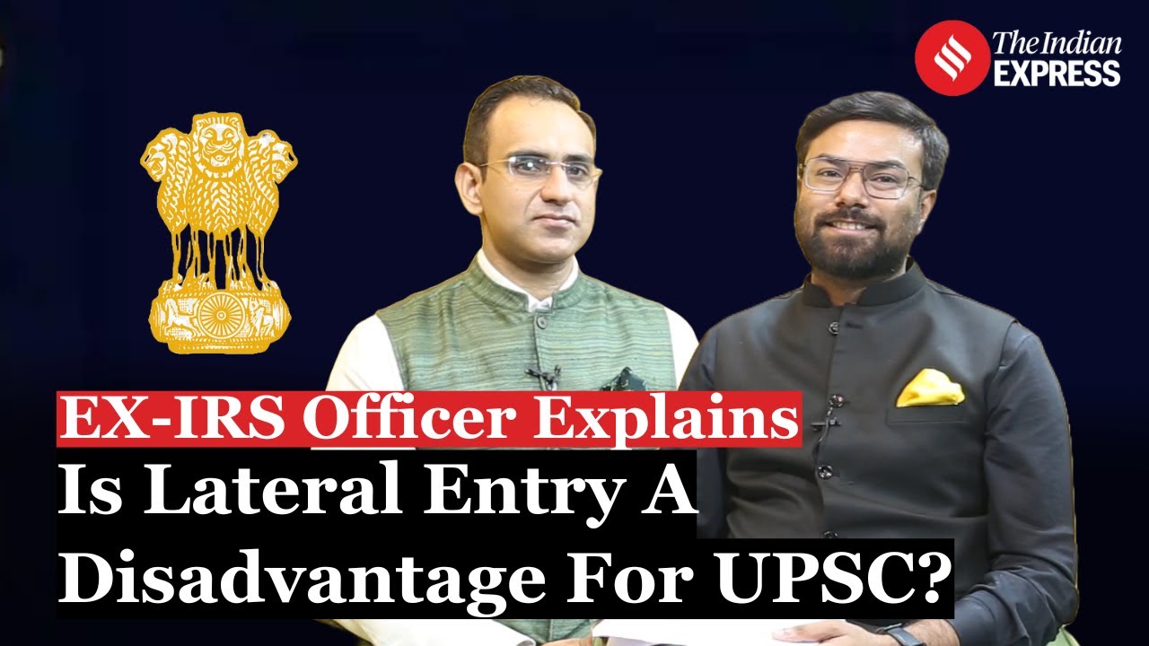 UPSC Lateral Entry: Discussing Impacts, Key Highlights | Ex-IRS Ravi Kapoor | Manas Srivastava