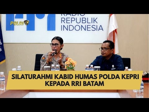 SILATURAHMI KABID HUMAS POLDA KEPRI KEPADA RRI BATAM