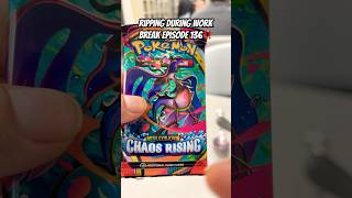 Ripping during work break Episode 136: Chaos has risen #pokemon #chaosrising #work