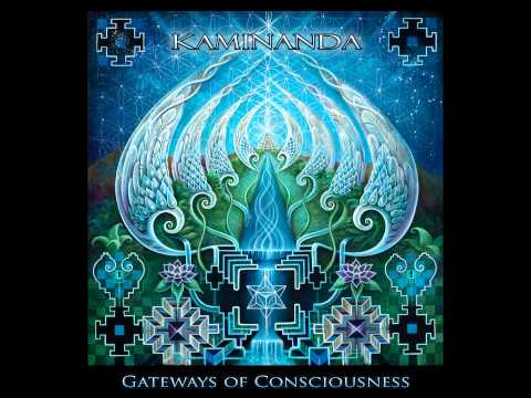 Kaminanda - Gateways Of Consciousness [Full Album]