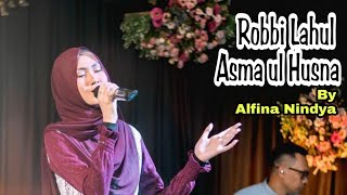 Download lagu Robbi Lahul Asma ul Husna by Alfina Nindya 2022 mp3