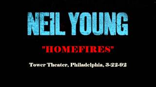 Neil Young - &quot;Homefires&quot; Tower Theater, Philadelphia, 3-22-92