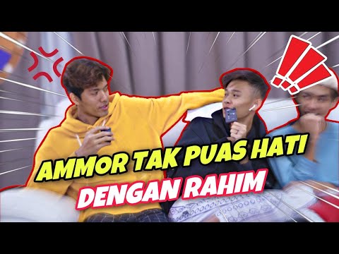 AMMOR TAK PUAS HATI DENGAN RAHIM !! - LUAH DENGAN JUJUR !