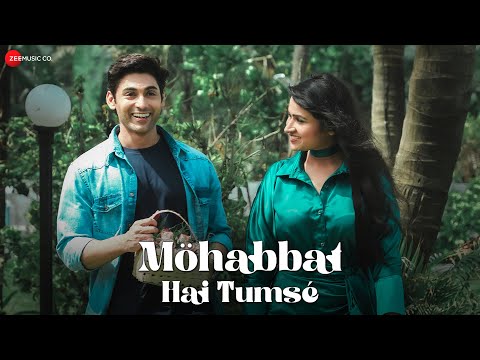 Mohabbat Hai Tumse — watch video