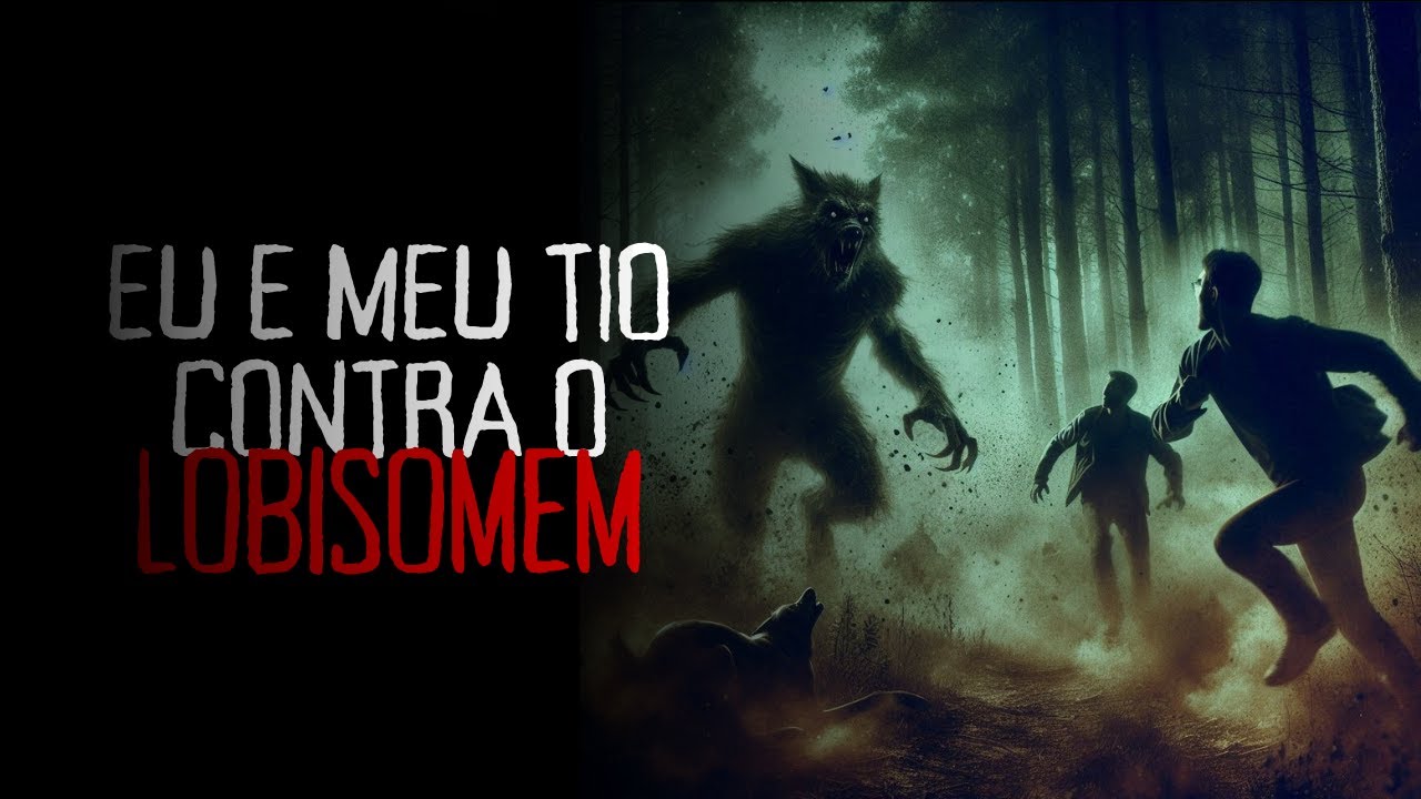 EU E MEU TIO CONTRA O LOBISOMEM