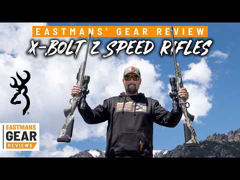 Browning X-Bolt 2 Speed Rifles | Eastmans Gear Review