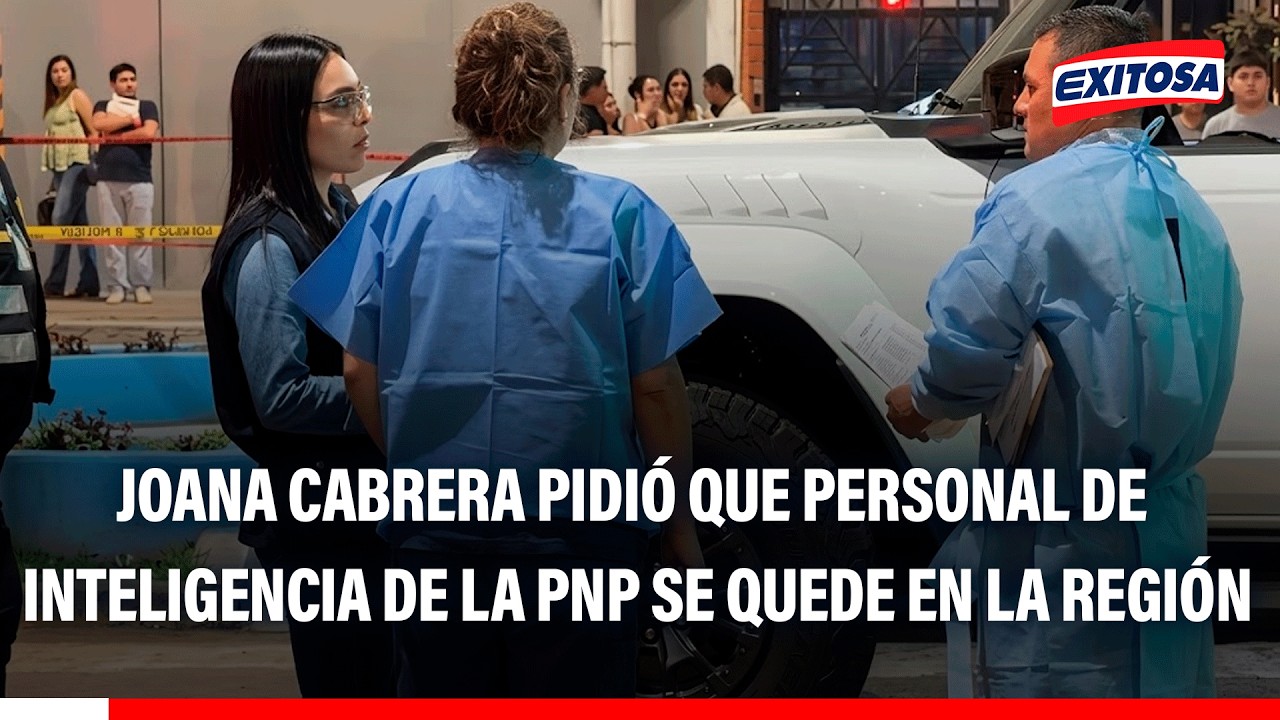 🔴🔵 Gobernadora de La Libertad ha pedido que personal de inteligencia PNP se quede: “Algunos meses”