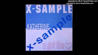X sample -- You Got The Love (Freaky Mix)