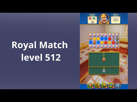 Royal Match Level 512 - BOOSTERS