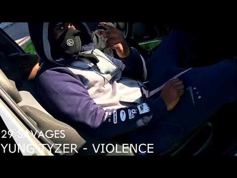 29 Savages - Yung Tyzer (Violence) [#Audio]