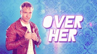 Over her- Backstreet Boys (Subtitulos en español)