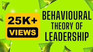 Behavioral Theory of Leadership in Hindi | Ohio State Studies and Michigan Studies