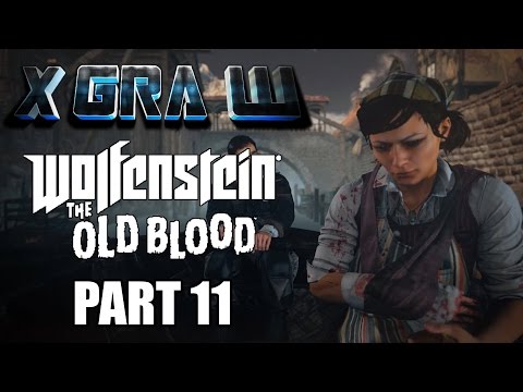 X gra w Wolfenstein: The Old Blood (part 11)