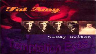Temptation Eyes by Fat Amy