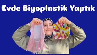 Evde Biyoplastik Yaptık! Doğa Dostu Bilim Deneyi 1