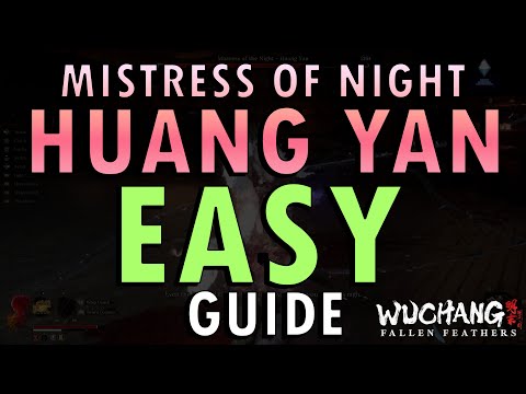 Wuchang: Fallen Feathers – Mistress of the Night Huang Yan Boss Guide | Easy Strat (+ Commentary)