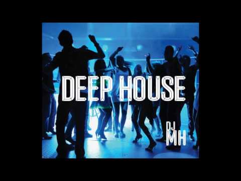 Deep House  DJ MH.