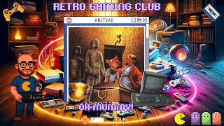 Oh Mummy! | Retro Tomb Trouble: Mummies, Traps & Tears | Amstrad | Review & Gameplay