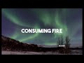Consuming Fire Hillsong Gospel Song Christian Song Praise And Worship