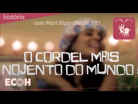 O Cordel Mais Nojento do Mundo - Mariane Bigio - Recife - PE
