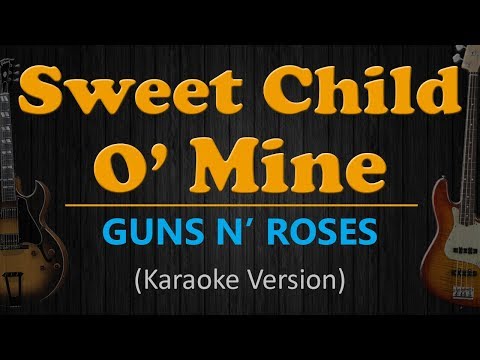 SWEET CHILD O' MINE - Guns N' Roses (HD Karaoke)