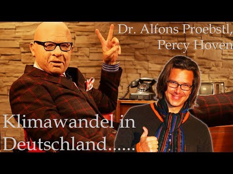 Dr. Alfons Proebstl, Percy Hoven - Klimawandel in Deutschland......