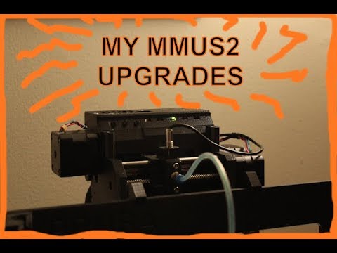 MY MMU2S Hardware Upgrades