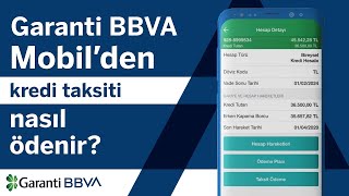 Garanti BBVA Mobil’den Kredi Taksiti Nasıl Ödenir?