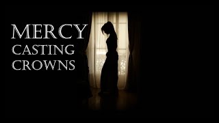 Mercy - Casting Crowns (LYRICS)