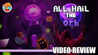 Review: All Hail the Orb (Steam) - Defunct Games