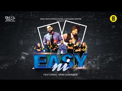 Easy Ni (Official Music Video) DBI - Dhol Beat International feat. Saini Surinder & Bhangra Empire
