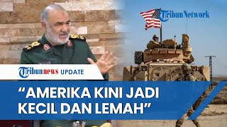 Jenderal Iran Klaim Berhasil Lemahkan Kekuatan AS di Timur Tengah: Sekarang Seperti Osteoporosis