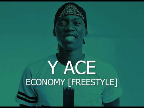 Y Ace - Economy [Freestyle] (Official Audio)