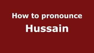 How to pronounce Hussain