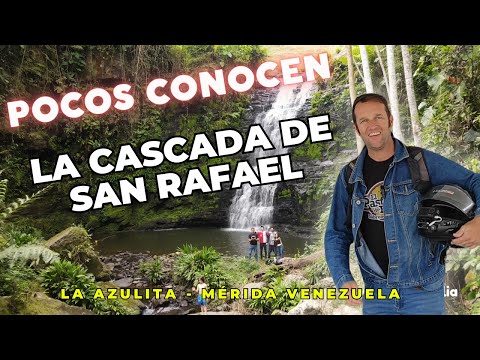 Cascada de San Rafael, La Azulita Mérida - Venezuela