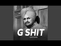 G Shit Sidhu Slowed Reverb