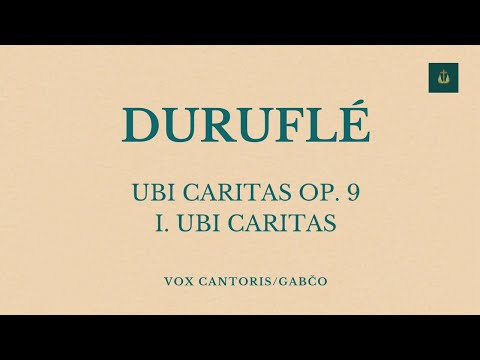 Maurice Duruflé - Ubi caritas (Zbor Vox cantoris)