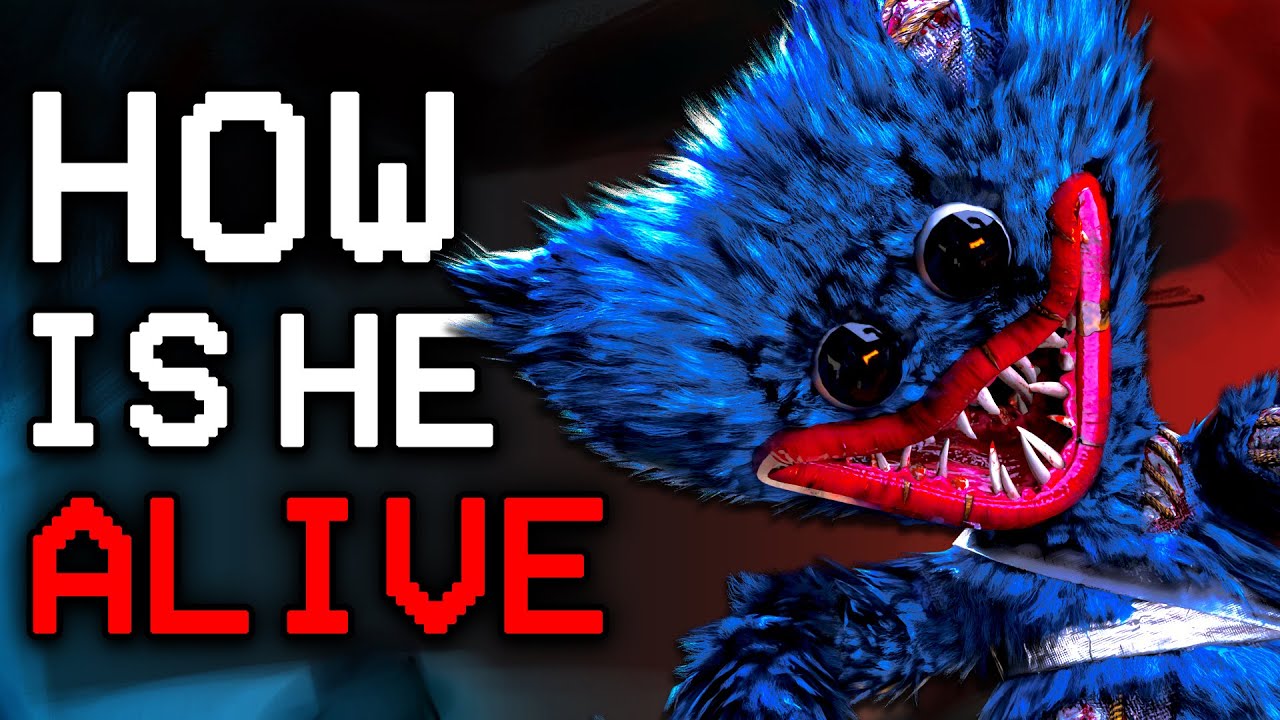 How Is Huggy Wuggy STILL ALIVE?