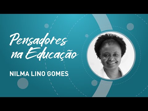 Nilma Lino Gomes e a diversidade étnico-racial na educação
