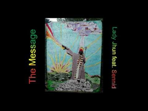 Preview Lady Jhun feat Sennid - The Message