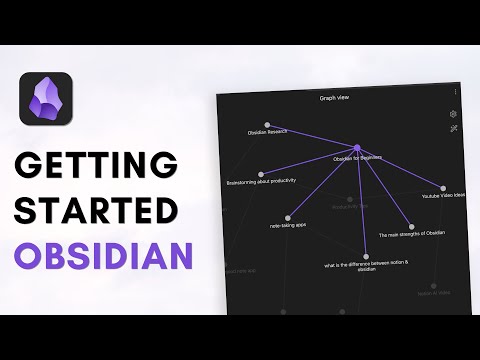 Get started with obsidian? (Quick guide + easy tutorial for beginners)