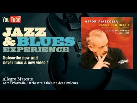 Astor Piazzolla, Orchestre Athénien des Couleurs - Allegro Marcato
