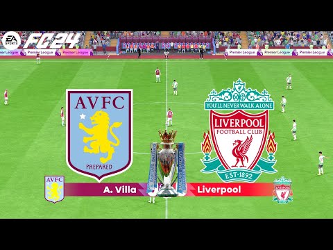 FC 24 | Aston Villa vs Liverpool - 23/24 English Premier League - PS5™ Full Match & Gameplay