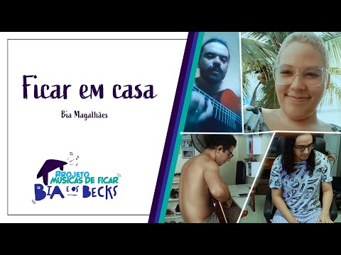 Bia e Os Becks - Ficar em Casa - Músicas de Ficar