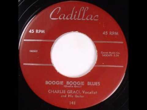 Charlie Graci (Gracie) - Boogie Boogie Blues