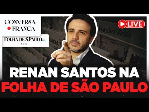 RENAN SANTOS NA FOLHA DE SÃO PAULO  | CONVERSA FRANCA | Luiz França e Willian Rocha