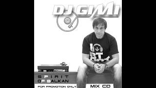 SPIRIT OF BALKAN DJ GIMI 2012